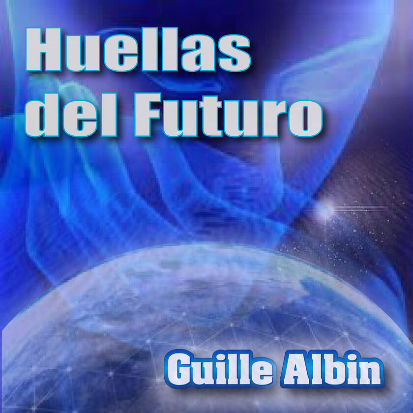 HUELLAS DEL FUTURO Primer Álbum sencillo del tema instrumental Huellas del Futuro, de autoría propia, de producción independiente, grabación unipersonal y casera.